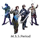 【M.S.S Project】M.S.S.Period 予約受付中!!
