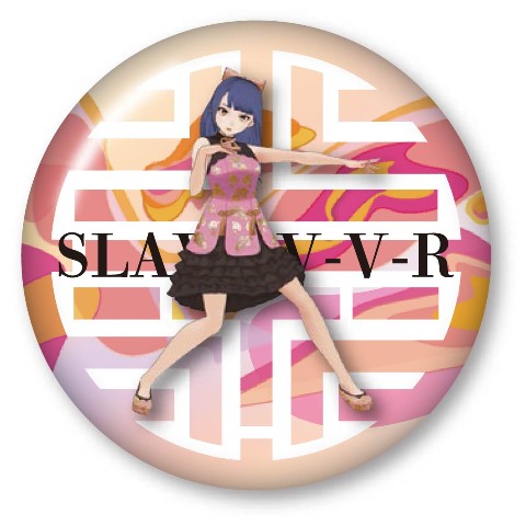 【SLAVE.V-V-R】ラウンドバッジ　烏龍　辣子　左手は水平