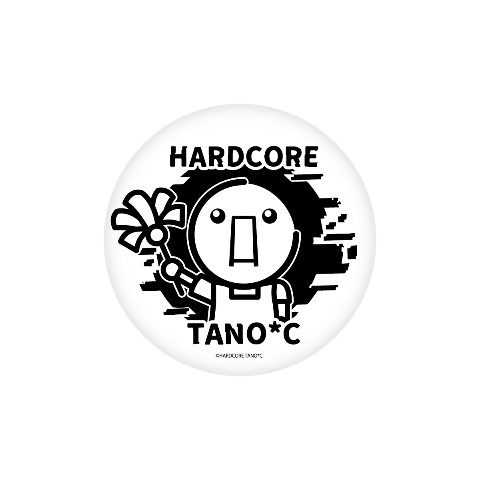 【HARDCORE TANO＊C】缶バッジ
